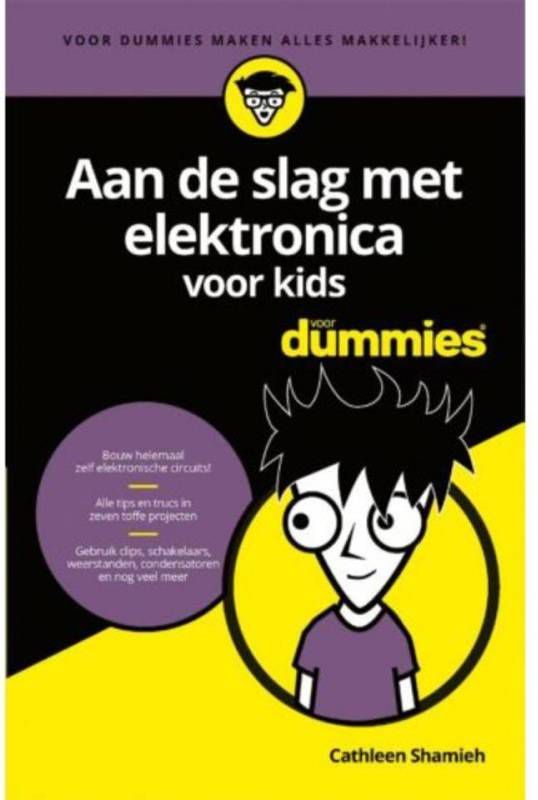 Voor Dummies: Aan de slag met elektronica voor kids voor Dummies Cathleen Shamieh