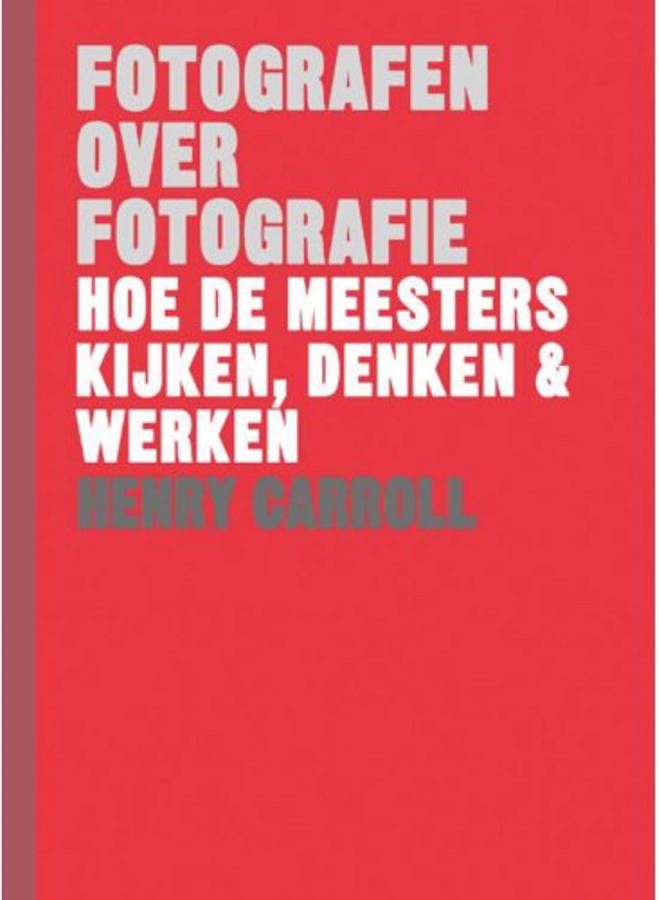 Fotografen over fotografie Henry Carroll