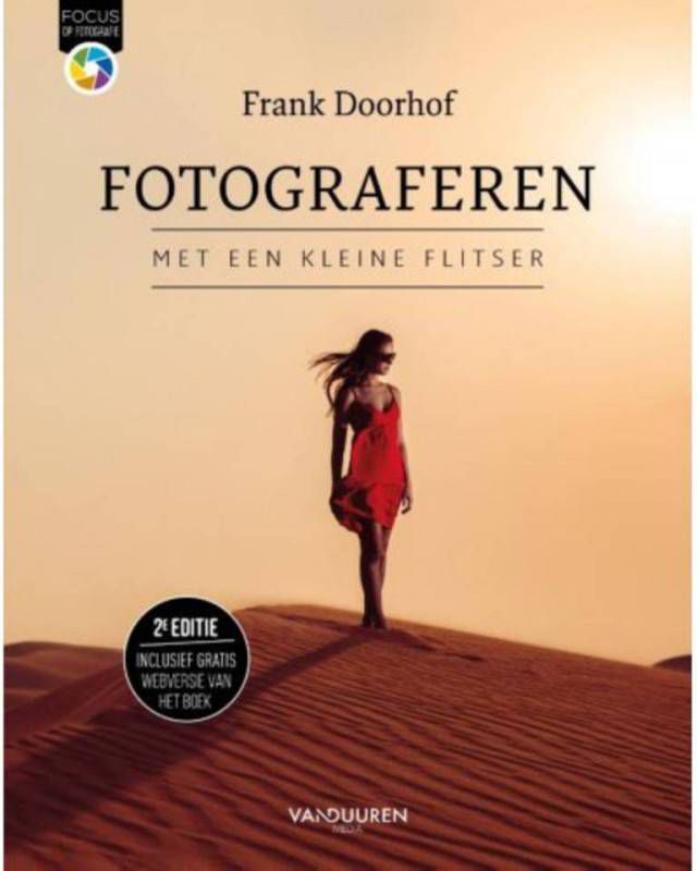 Focus op fotografie: Fotograferen met een kleine flitser Frank Doorhof