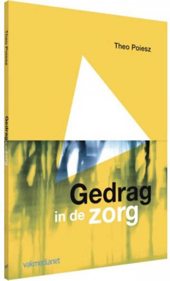 Gedrag in de zorg Theo Poiesz