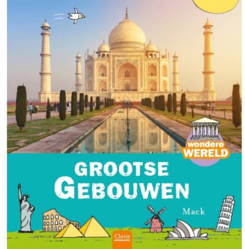 Wondere wereld: Grootse gebouwen Mack van Gageldonk