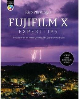 Focus op fotografie: Fuji X Experttips Rico Pfirstinger
