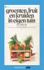 Vantoen.nu: Groenten, fruit en kruiden in eigen tuin P.A. Kruyk online kopen